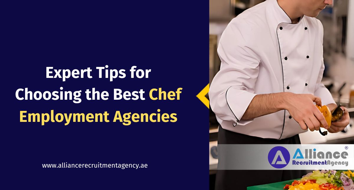 Expert Tips for Choosing the Best Chef Employment Agencies