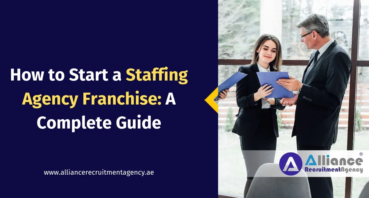 How to Start a Staffing Agency Franchise: A Complete Guide