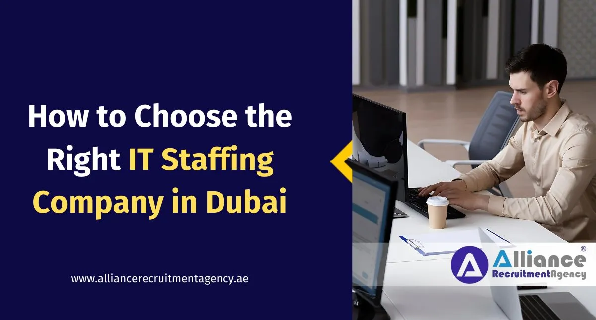 Choosing the Best IT Staffing Company in Dubai