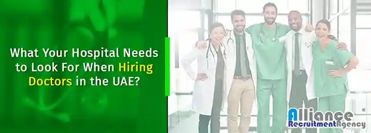 What Hospital Look When Hiring Doctors In The UAE